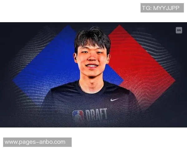 美媒评选25年选秀重排杨瀚森跃升至第九名一球员排名大幅提升28位